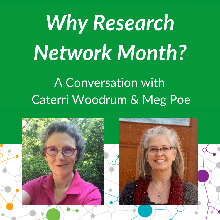 Research Network Month_Caterri Woodrum_Meg Poe