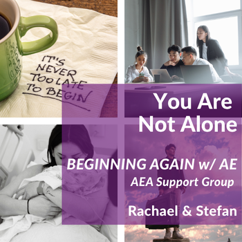 Beginning (Again) with AE Support Group